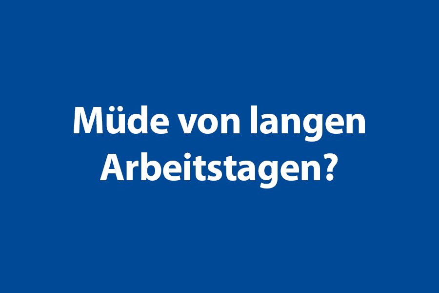 Müde von langen Arbeitstagen